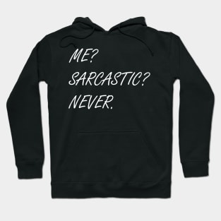 Sarcasm Funny Quote Hoodie